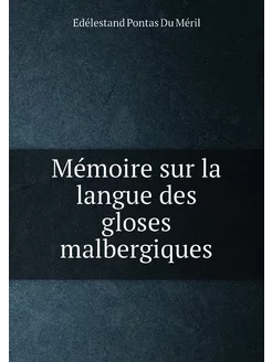 Mémoire sur la langue des gloses malbergiques