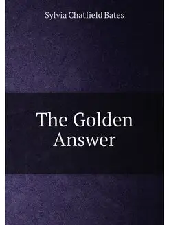 The Golden Answer