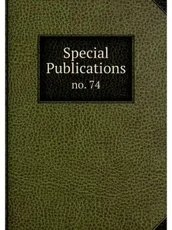 Special Publications. no. 74