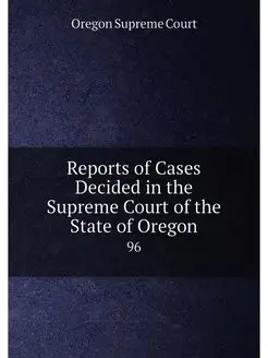 Reports of Cases Decided in the Supre