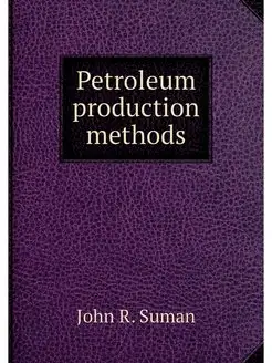 Petroleum production methods