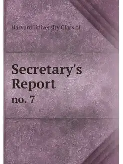 Secretary's Report. no. 7