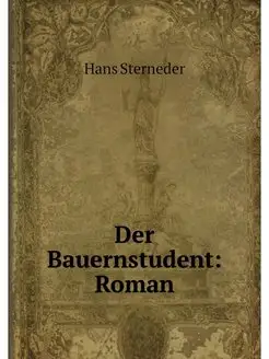 Der Bauernstudent Roman