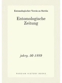 Entomologische Zeitung. jahrg. 50 1889