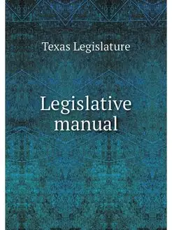 Legislative manual