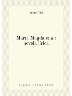 María Magdalena novela lírica