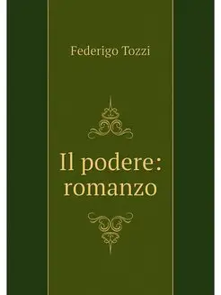 Il podere romanzo