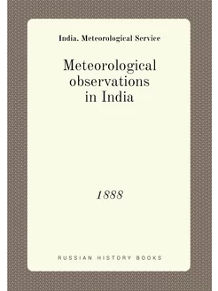 Meteorological observations in India. 1888