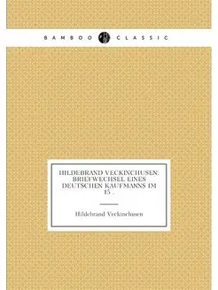 Hildebrand Veckinchusen Briefwechsel