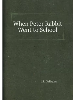 When Peter Rabbit Went to School