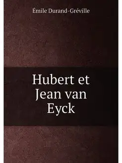 Hubert et Jean van Eyck