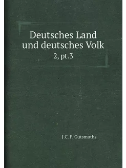 Deutsches Land und deutsches Volk. 2, pt.3