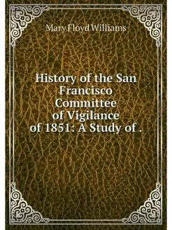 History of the San Francisco Committe