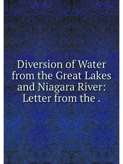 Diversion of Water from the Great Lak