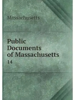 Public Documents of Massachusetts. 14