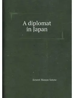 A diplomat in Japan