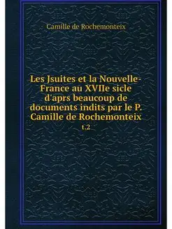 Les Jsuites et la Nouvelle-France au