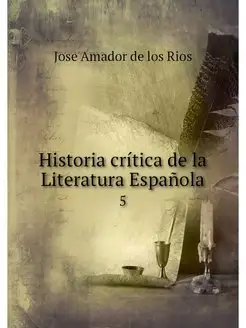 Historia critica de la Literatura Esp