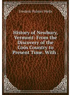 History of Newbury, Vermont From the