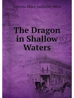 The Dragon in Shallow Waters