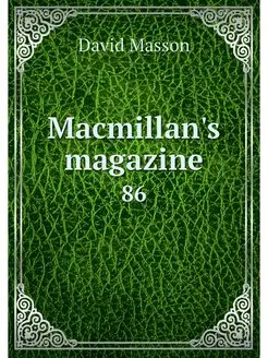 Macmillan's magazine. 86