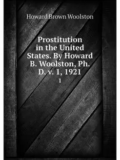 Prostitution in the United States. By