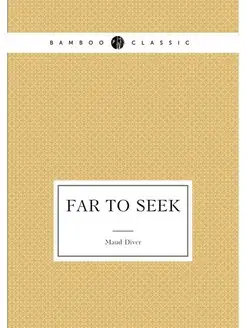 Far to Seek