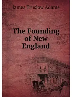 The Founding of New England