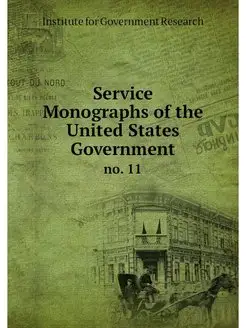 Service Monographs of the United Stat