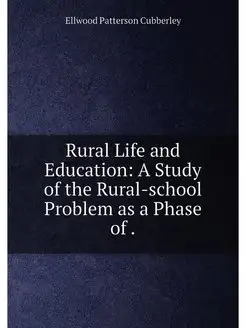 Rural Life and Education A Study of