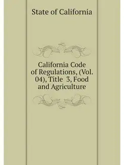 California Code of Regulations, (Vol