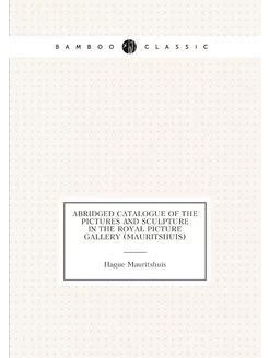 Abridged Catalogue of the Pictures and Sculpture in