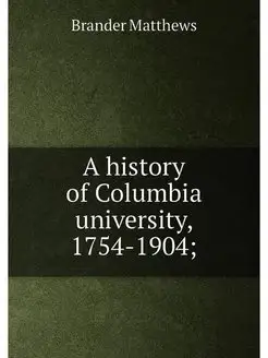 A history of Columbia university, 175