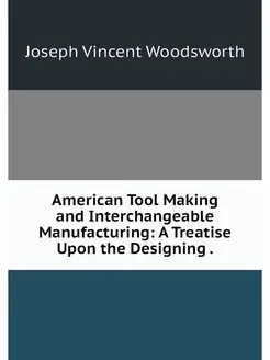 American Tool Making and Interchangea