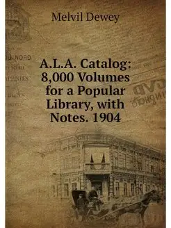 A.L.A. Catalog 8,000 Volumes for a P