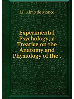 Experimental Psychology a Treatise o