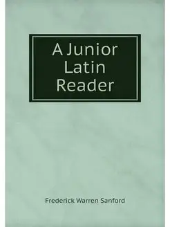 A Junior Latin Reader