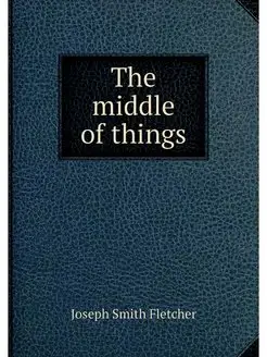 The middle of things