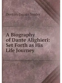 A Biography of Dante Alighieri Set F