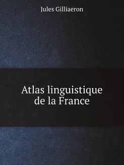 Atlas linguistique de la France