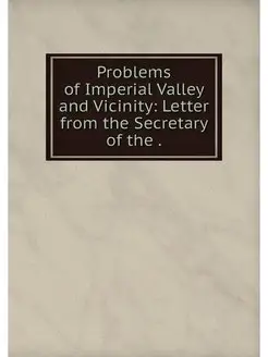 Problems of Imperial Valley and Vicin