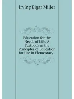 Education for the Needs of Life A Te