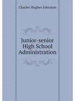 Junior-senior High School Administration