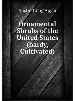 Ornamental Shrubs of the United State