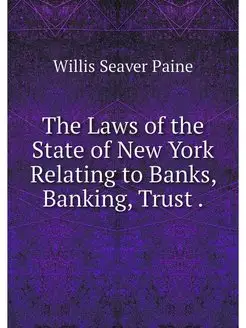 The Laws of the State of New York Rel