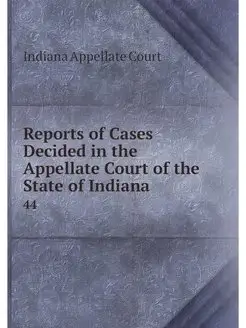 Reports of Cases Decided in the Appel