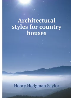 Architectural styles for country houses