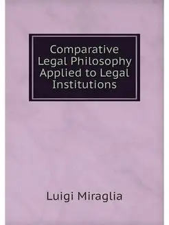 Comparative Legal Philosophy Applied