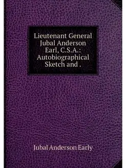 Lieutenant General Jubal Anderson Ear