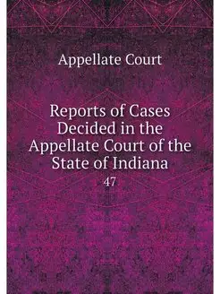 Reports of Cases Decided in the Appel